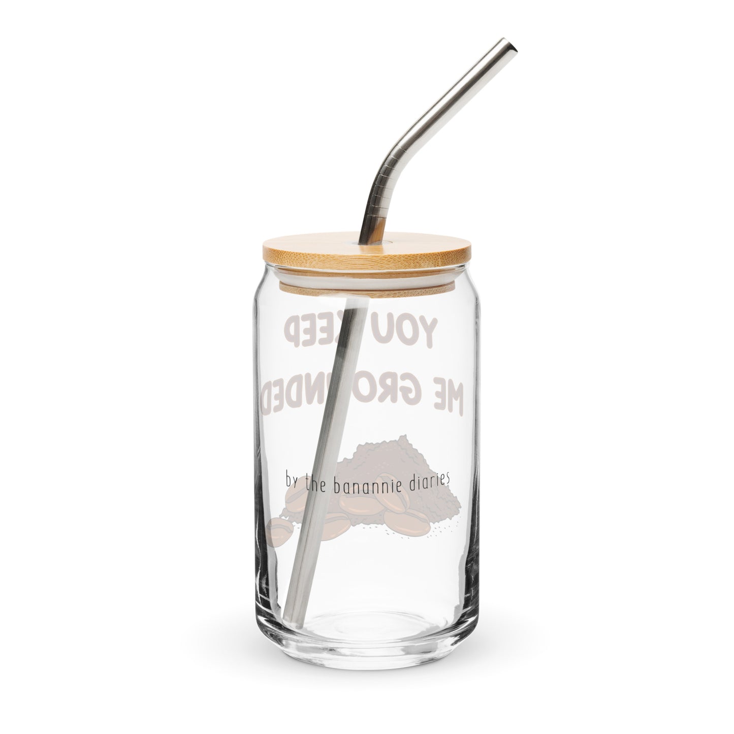 Keep Me Grounded Can-Shaped Glass