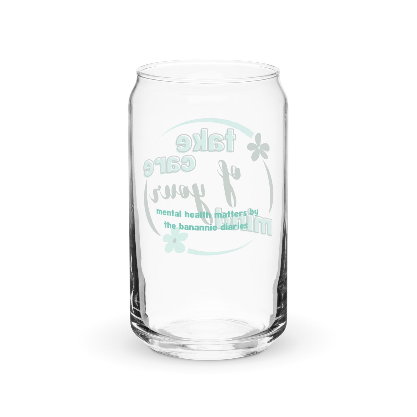 Take Care Of Your Mind Can-Shaped Glass -  Mental Health Matters by The Banannie Diaries