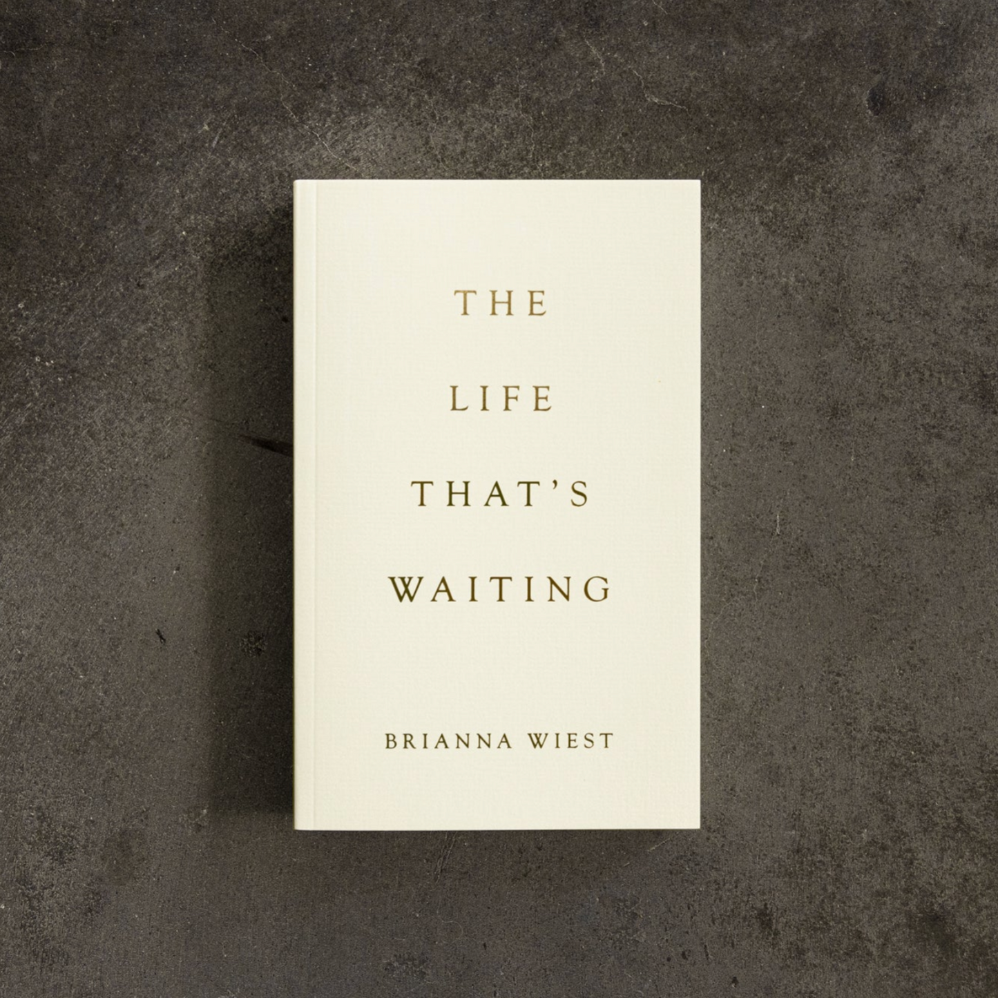 The Life That's Waiting Paperback Book by Brianna Wiest