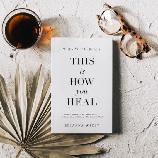When You're Ready, This Is How You Heal - Paperback Book, Soft Cover, Regular Edition, by Brianna Wiest, Published by Thought Catalog, 280 Pages