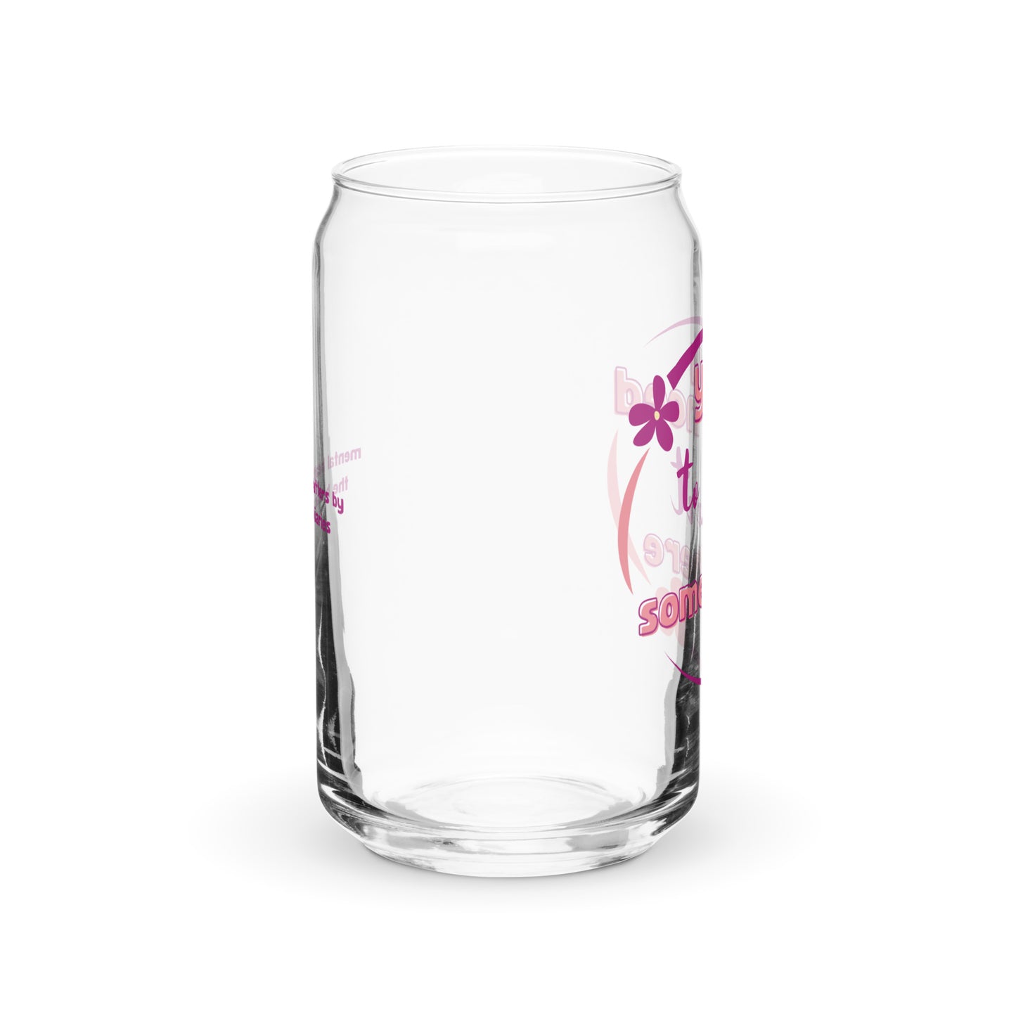 You Need to Start Somewhere Can-Shaped Glass -  Mental Health Matters by The Banannie Diaries