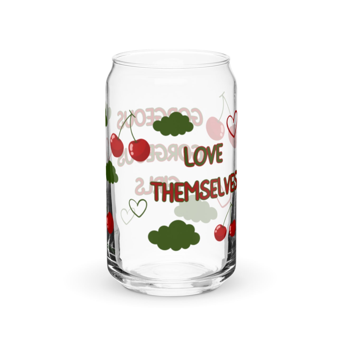 Gorgeous Girls Love Themselves Can-Shaped Glass