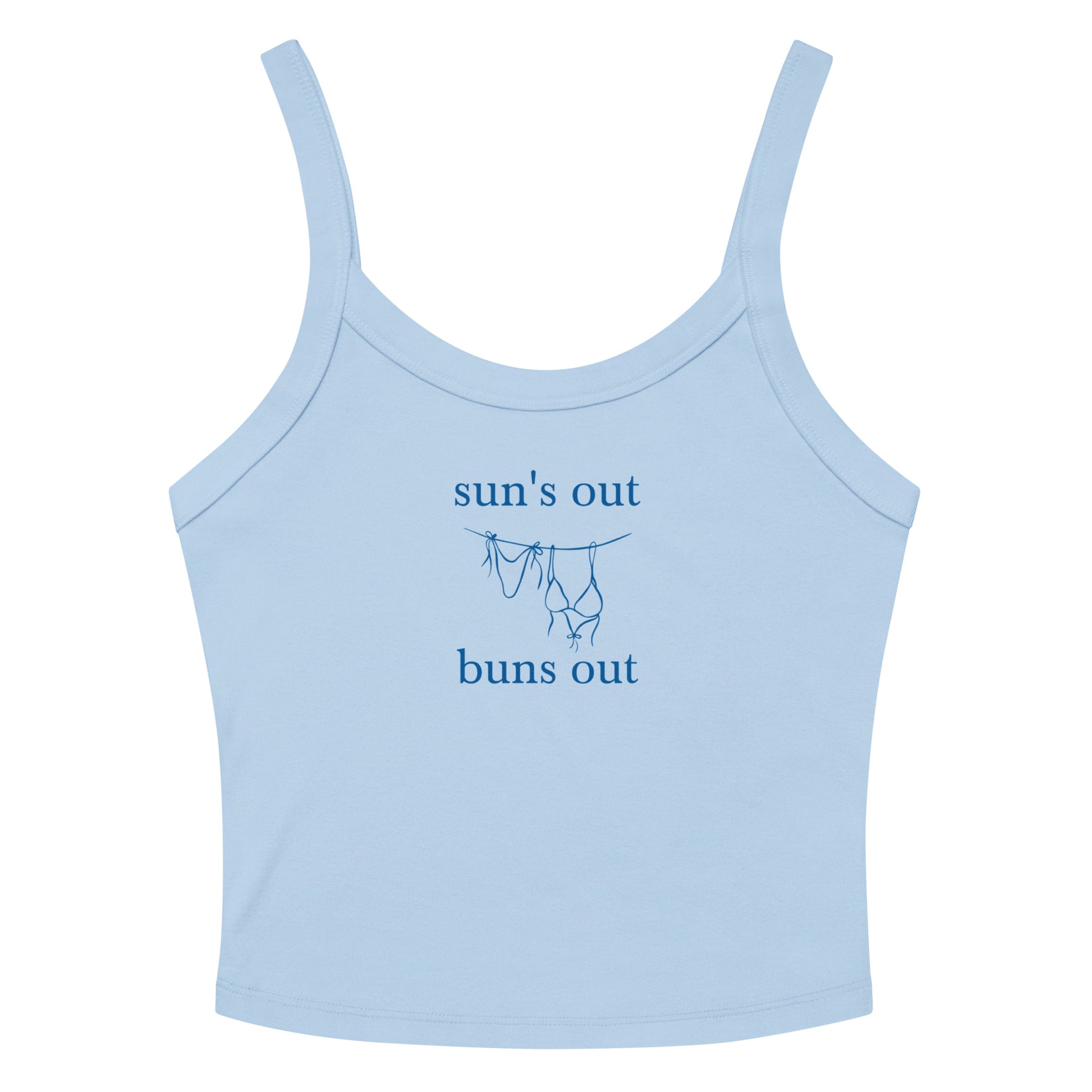 Blue tank with bikini graphic and "sun's out buns out" written on tank.