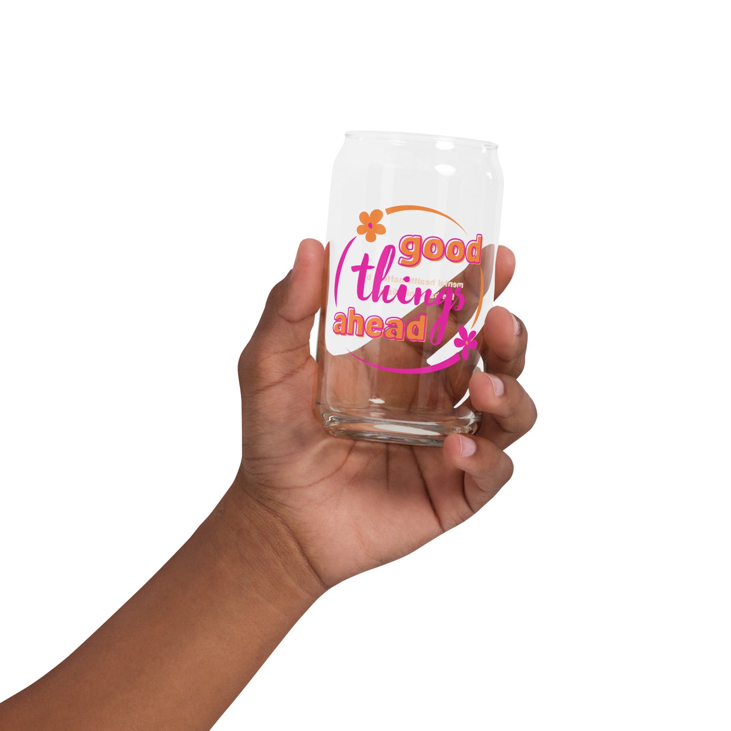 Good Things Ahead Can-Shaped Glass - Mental Health Matters by The Banannie Diaries