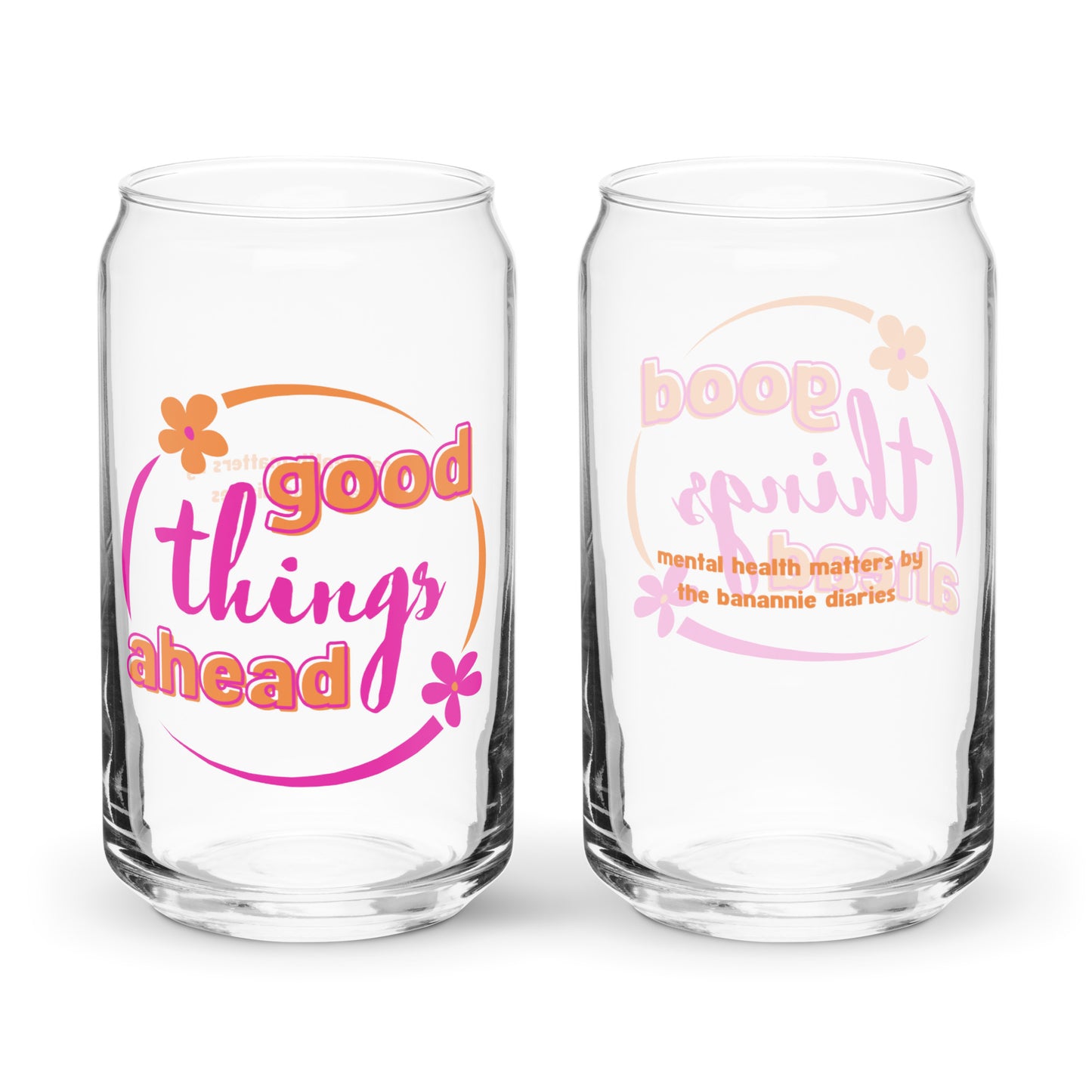 Good Things Ahead Can-Shaped Glass - Mental Health Matters by The Banannie Diaries