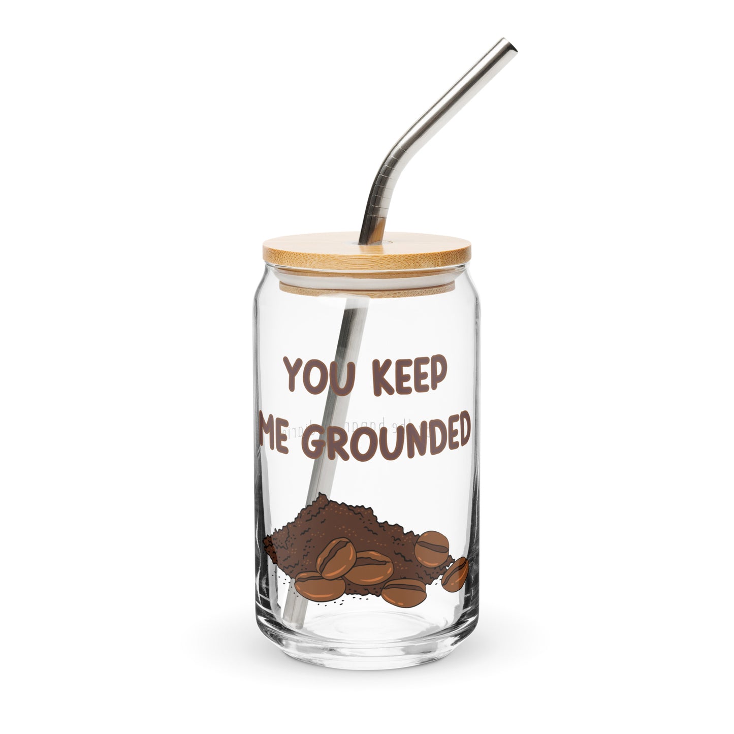 Keep Me Grounded Can-Shaped Glass