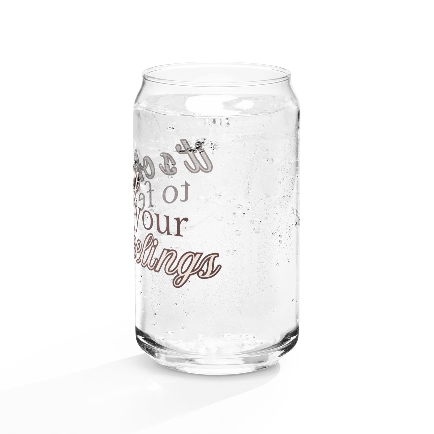 It's Okay to Feel Your Feelings Can-Shaped Glass - Neutral -  Mental Health Matters by The Banannie Diaries