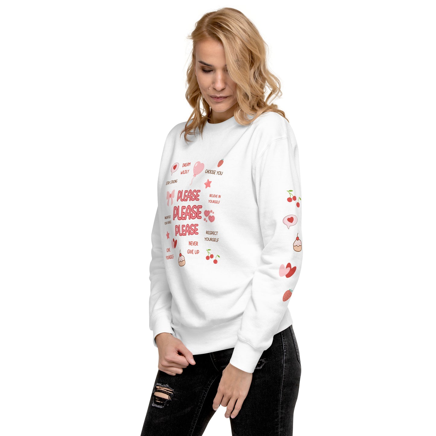 Please Please Please Love Yourself with Affirmations on Front - Unisex Premium Crewneck Sweatshirt