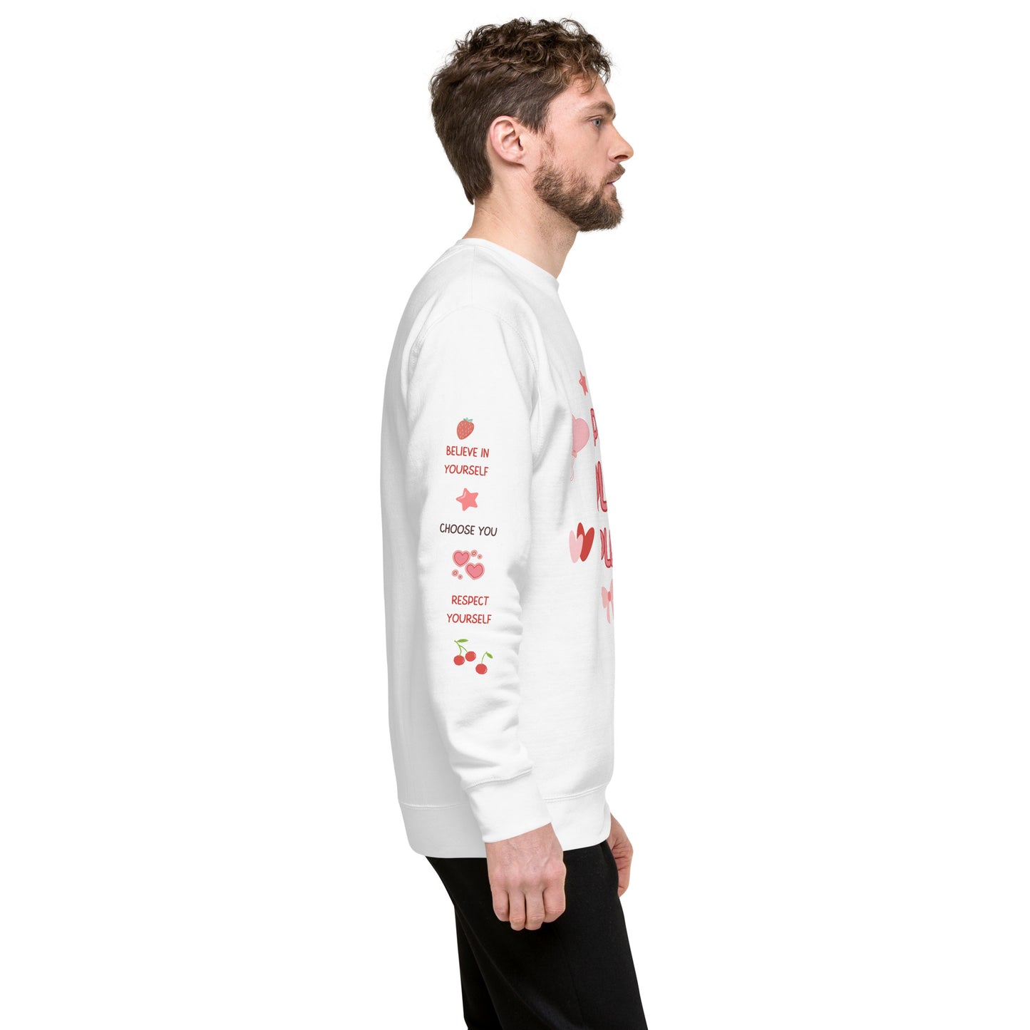 Please Please Please Love Yourself with Affirmations on Sleeve - Unisex Premium Crewneck Sweatshirt