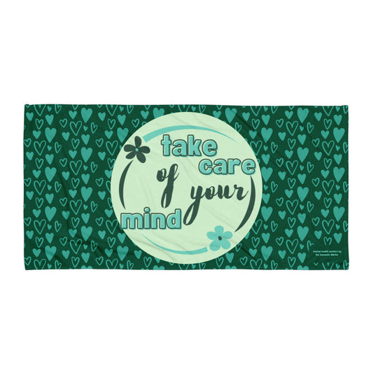 take care of your mind towel