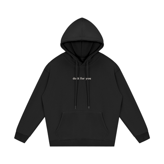 do it for you hoodie - mental health matters collection
