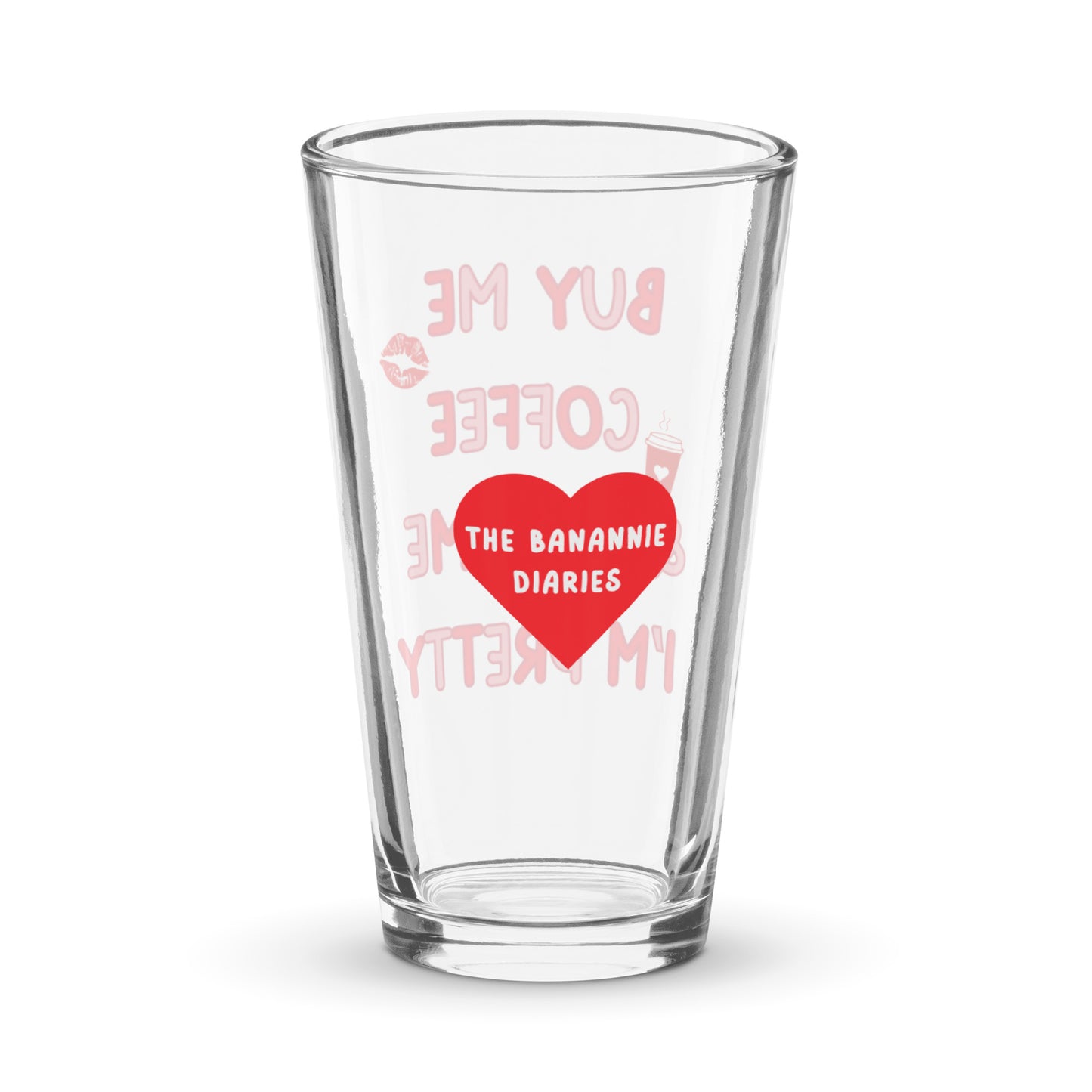 Buy Me Coffee and Tell Me I'm Pretty - Pint Glass,  by The Banannie Diaries - Volume: 16 oz. (473 ml), Glassware, Houseware