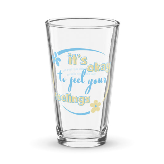 It's Okay To Feel Your Feelings Pint Glass - Mental Health Matters by The Banannie Diaries - Volume: 16 oz. (473 ml), Glassware, Houseware