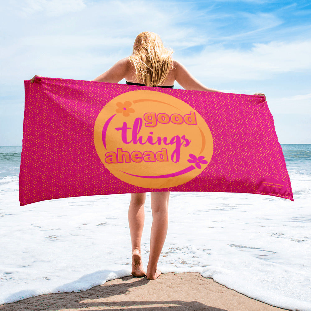 Good Things Ahead Beach/Bath Towel