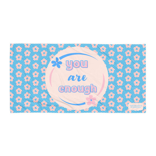 You Are Enough Beach/Bath Towel