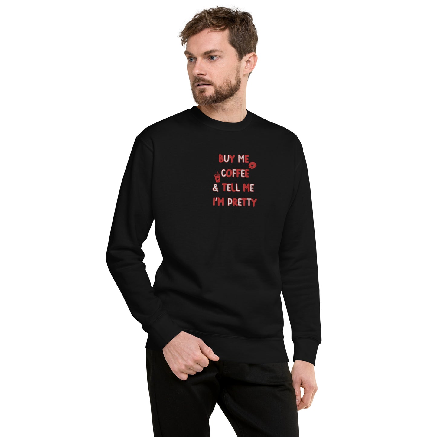 Buy Me Coffee and Tell Me I'm Pretty - Embroidered Crewneck Sweatshirt by The Banannie Diaries