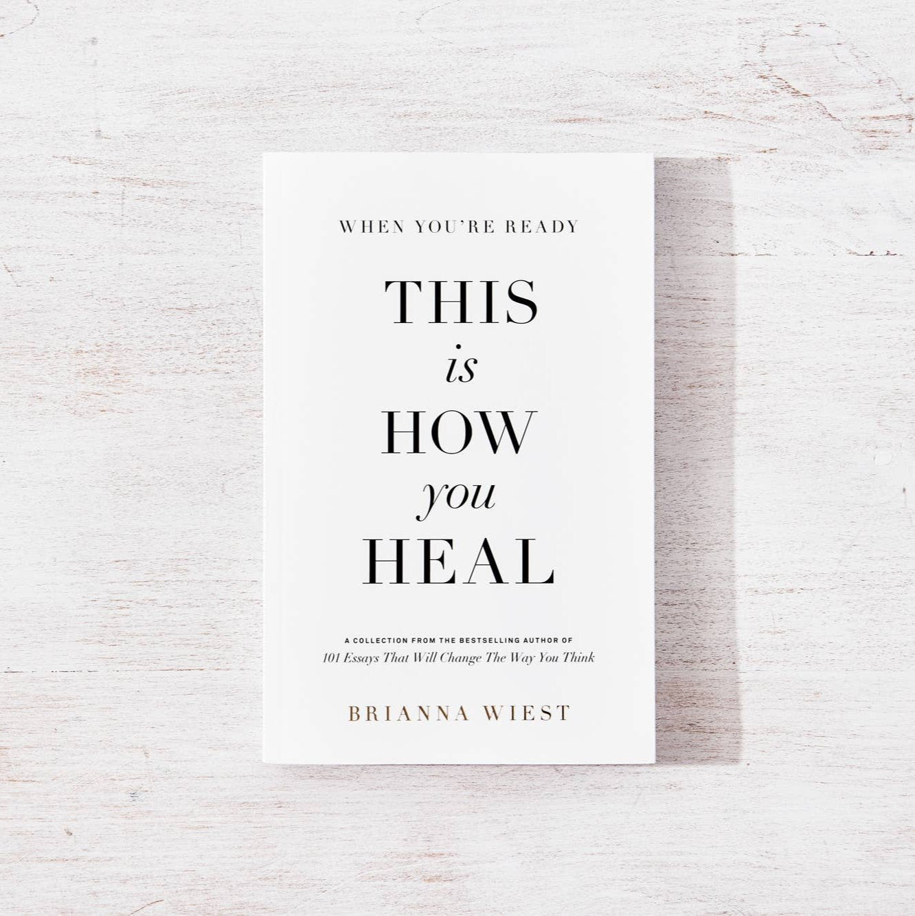 When You're Ready, This Is How You Heal - Paperback Book, Soft Cover, Regular Edition, by Brianna Wiest, Published by Thought Catalog, 280 Pages